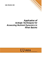「Application of Isotope Techniques for Assessing Nutrient Dynamics in River Basins」IAEA publications